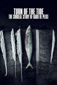 Sống Triều Đổi Vận: Câu Chuyện Siêu  Thực Tế Rabo de Peixe